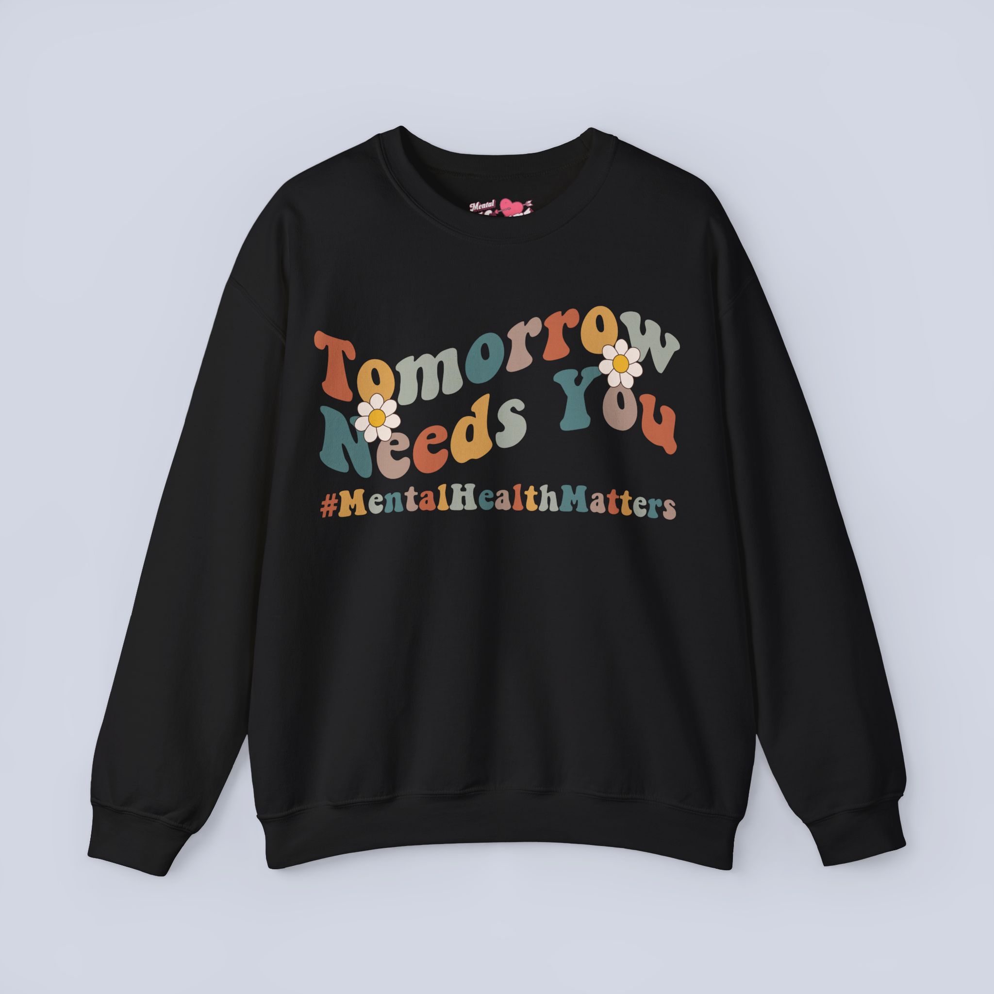 Tomorrow Needs You Sweatshirt