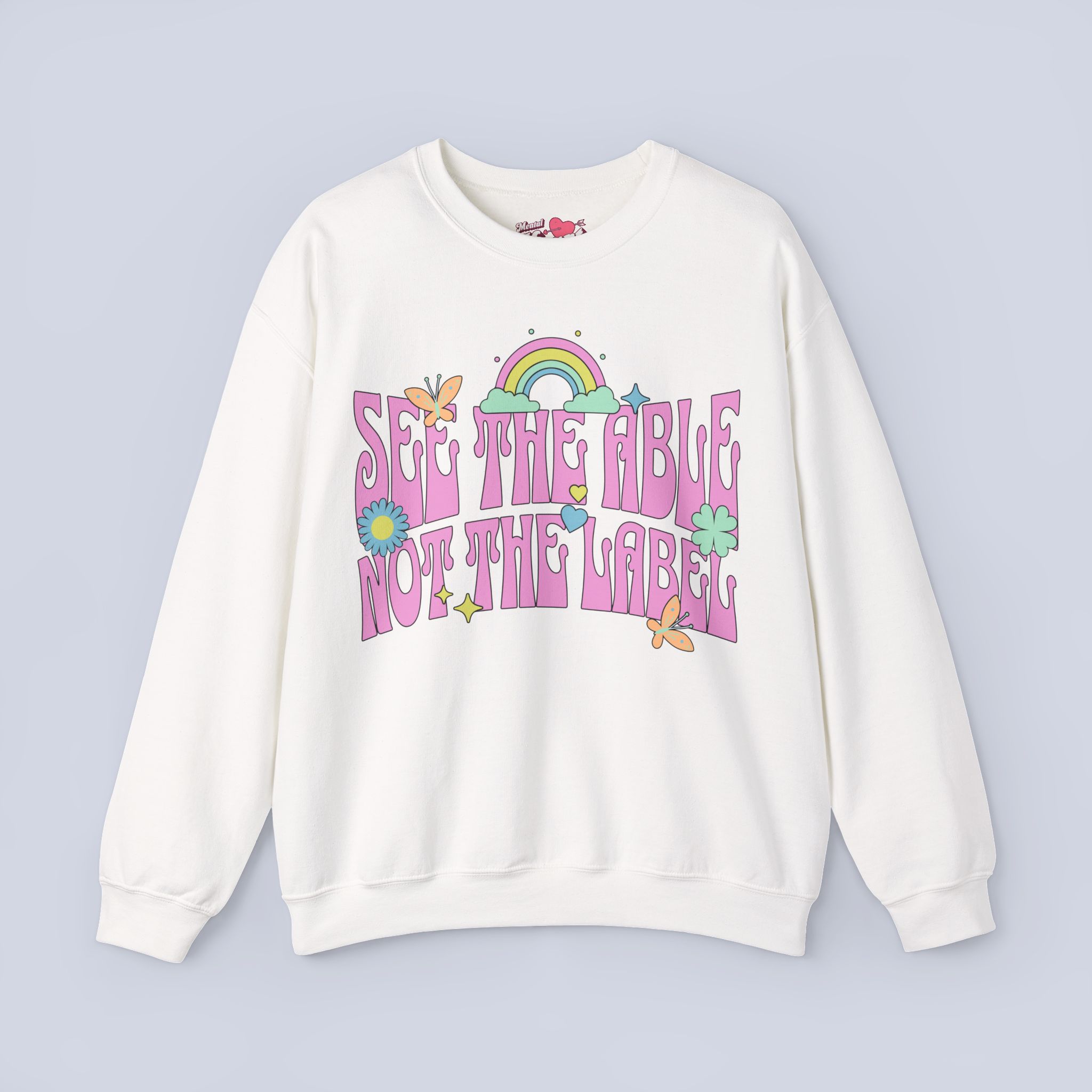 See The Able Not The Label Sweatshirt