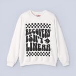 Recovery Isn’t Linear Sweatshirt