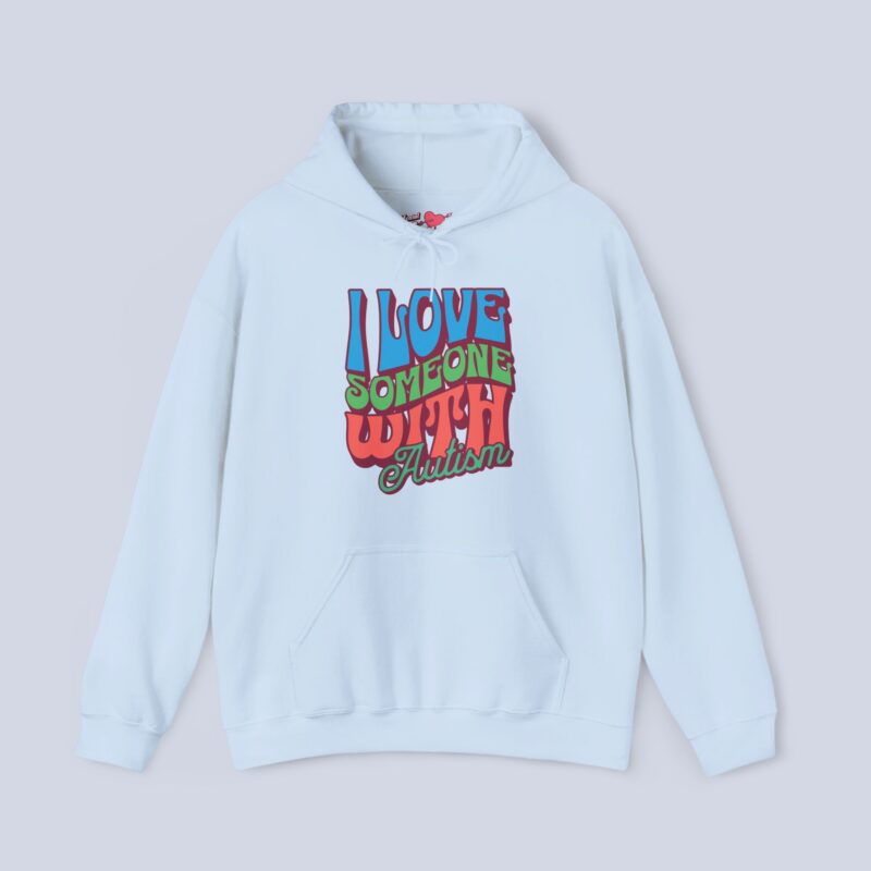 I Love Someone with Autism Hoodie