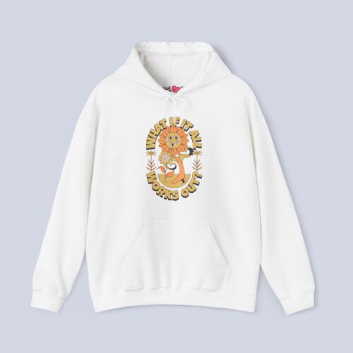 What If It All Works Out? Hoodie