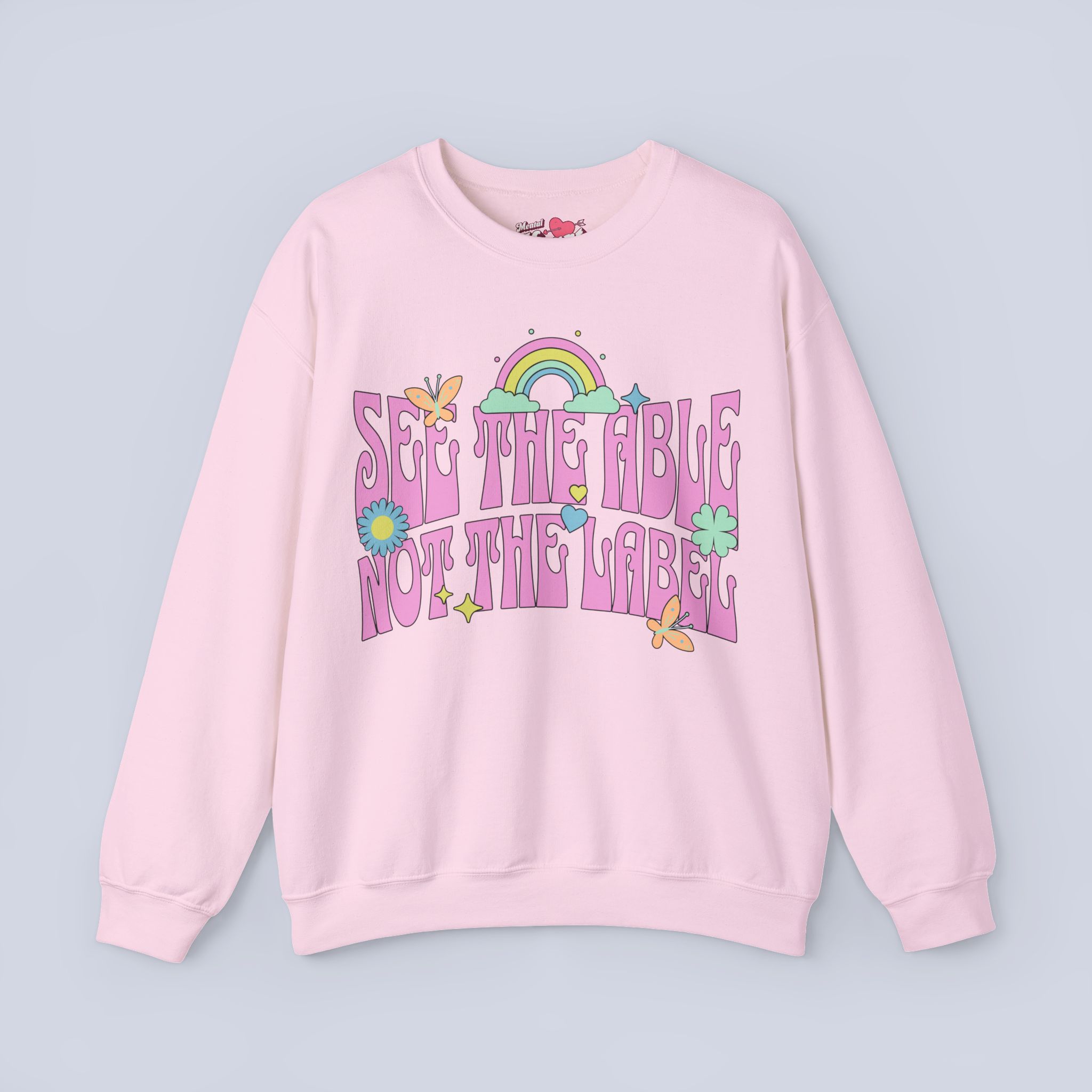 See The Able Not The Label Sweatshirt