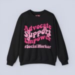 Advocate Support Empower Sweatshirt