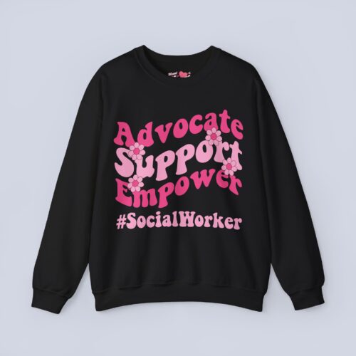 Advocate Support Empower Sweatshirt