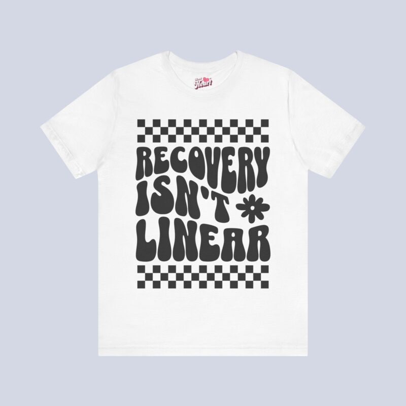 Recovery Isn't Linear T-Shirt