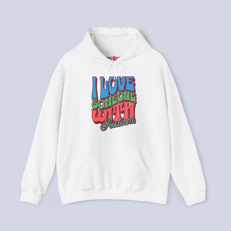 I Love Someone with Autism Hoodie